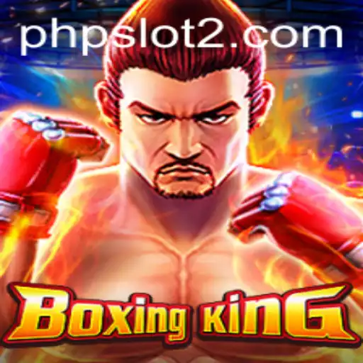 Unpacking the Thrilling World of BoxingKing: A PHPSlot Phenomenon