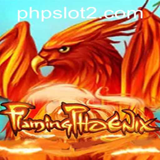Explore the Thrilling World of FlamingPhoenix: The Ultimate PHPSlot Experience