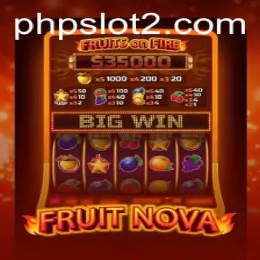 Exploring FruitNova: A Delightful Adventure in the World of PHP Slots