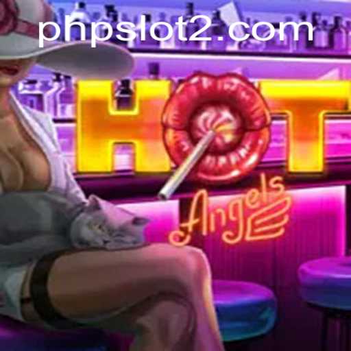 Exploring HotAngels: The Thrilling PHPSlot Experience