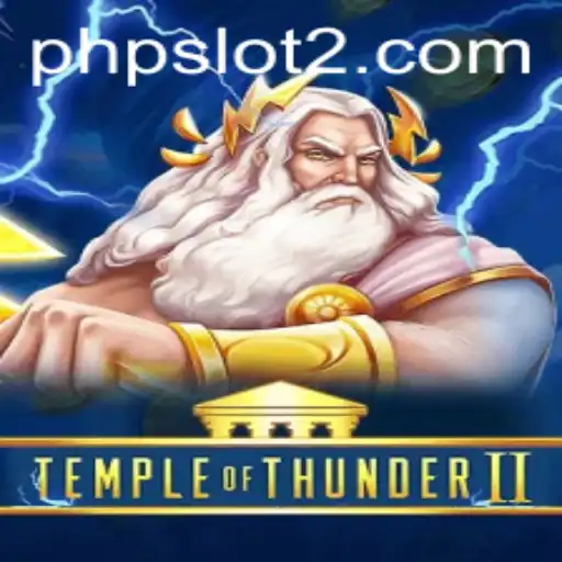 Discover the Thrills of Temple of Thunder II: A Modern Slot Adventure with PHPSlot