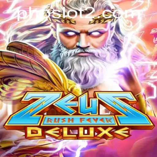 Dive into the World of ZeusRushFeverDeluxe: A Thrilling Slots Experience with phpslot